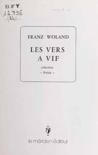 Les vers à vif - Franz Woland - FeniXX réédition numérique