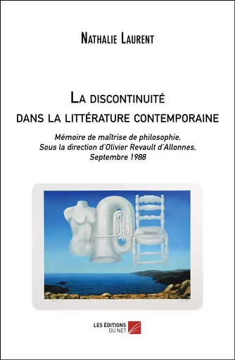 La discontinuité dans la littérature contemporaine - Nathalie Laurent - Les Éditions du Net