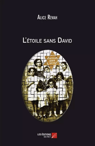 L'étoile sans David - Alice Revah - Les Éditions du Net