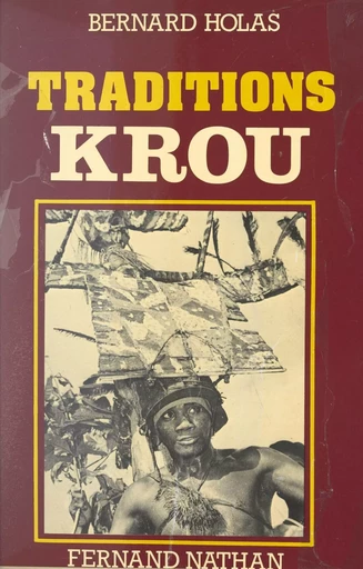 Traditions Krou - Bernard Holas - (Nathan) réédition numérique FeniXX