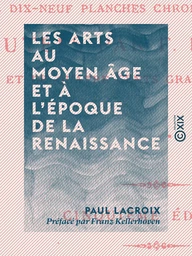 Les Arts au Moyen Âge et à l'époque de la Renaissance