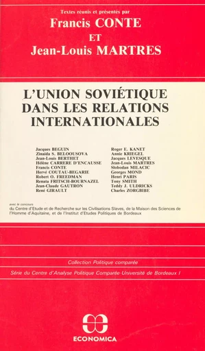 L'Union soviétique dans les relations internationales - Francis Conte, Jean-Louis Martres - FeniXX réédition numérique