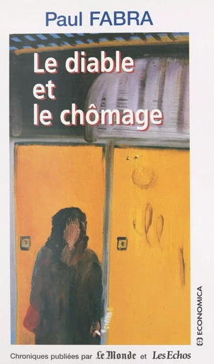 Le diable et le chômage - Paul Fabra - FeniXX réédition numérique