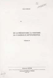 De la préhistoire à l'histoire au Cameroun septentrional (2)