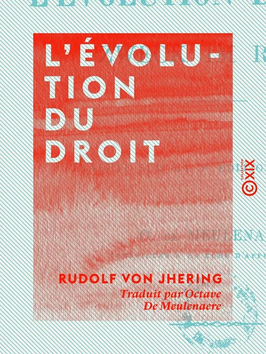 L'Évolution du droit - Rudolf von Jhering - Collection XIX