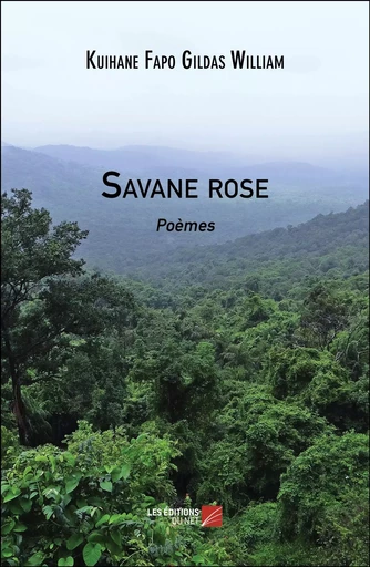 Savane rose - Kuihane Fapo Gildas William - Les Éditions du Net