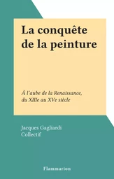 La conquête de la peinture