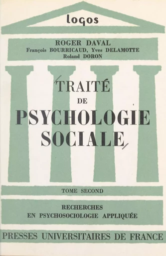 Traité de psychologie sociale (2) - François Bourricaud, Roger Daval, Yves Delamotte, Roland Doron - (Presses universitaires de France) réédition numérique FeniXX