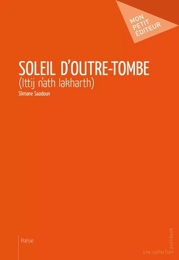 Soleil d’outre-tombe - Slimane Saadoun - Mon Petit Editeur