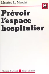 Prévoir l'espace hospitalier