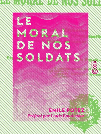 Le Moral de nos soldats - Emile Potez, Louis Boudenoot - Collection XIX