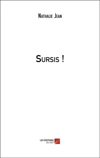 Sursis ! - Nathalie Jean - Les Éditions du Net