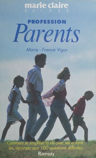 Profession parents - Marie-France Vigor - FeniXX réédition numérique