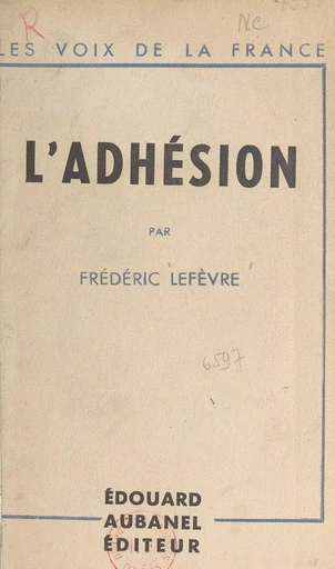 L'adhésion - Frédéric Lefèvre - (Aubanel) réédition numérique FeniXX