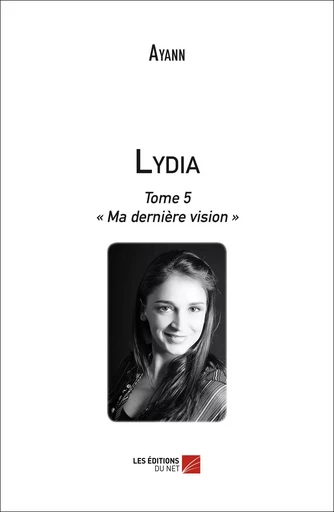 Lydia -  Ayann - Les Éditions du Net