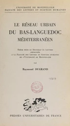 Le réseau urbain du Bas-Languedoc méditerranéen