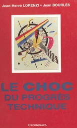 Le choc du progrès technique : ses relations tumultueuses avec la croissance et l'emploi