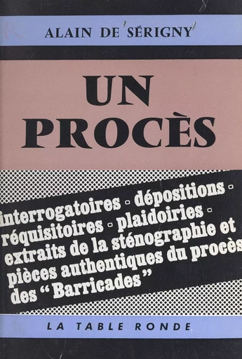 Un procès - Alain de Sérigny - (La Table Ronde) réédition numérique FeniXX