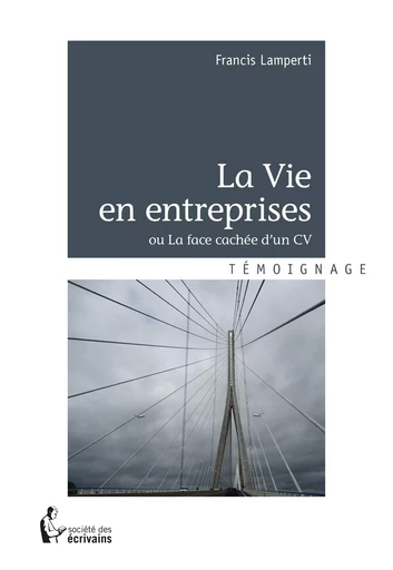 La Vie en entreprises - Francis Lamperti - Société des écrivains