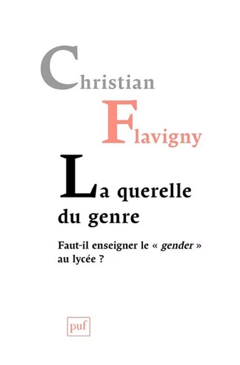 La querelle du genre - Christian Flavigny - Humensis