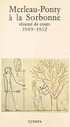 Merleau-Ponty à la Sorbonne : résumé de cours, 1949-1952 - Maurice Merleau-Ponty - FeniXX réédition numérique