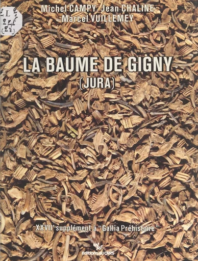 La Baume de Gigny : Jura -  Collectif - CNRS Éditions (réédition numérique FeniXX)