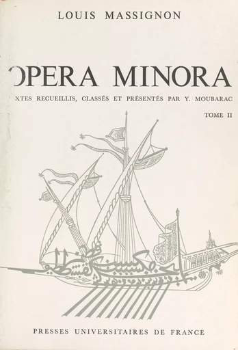 Opéra minora (2) - Louis Massignon - (Presses universitaires de France) réédition numérique FeniXX