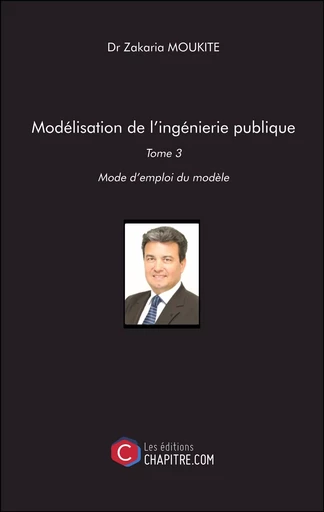 Modélisation de l'ingénierie publique - Zakaria Moukite - Les Editions Chapitre.com