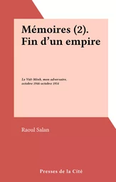 Mémoires (2). Fin d'un empire