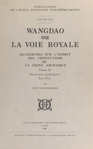 Wangdao ou La voie royale (2) - Léon Vandermeersch - FeniXX réédition numérique