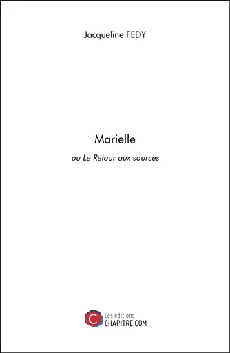 Marielle - Jacqueline Fedy - Les Editions Chapitre.com