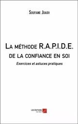 La méthode R.A.P.I.D.E. de la confiance en soi