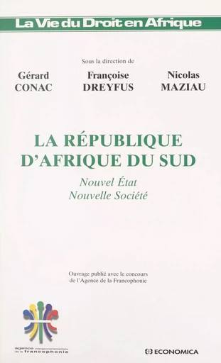 La république d'Afrique du Sud : nouvel État, nouvelle société - Gérard Conac - FeniXX réédition numérique