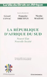 La république d'Afrique du Sud : nouvel État, nouvelle société