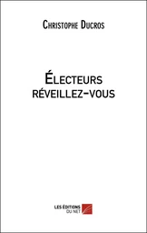 Électeurs réveillez-vous