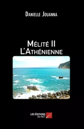 Mélité II - L'Athénienne