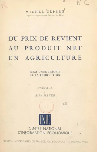 Du prix de revient au produit net en agriculture - Michel Cépède - (Presses universitaires de France) réédition numérique FeniXX