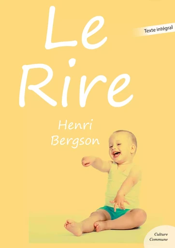 Le Rire - Henri Bergson - Culture commune