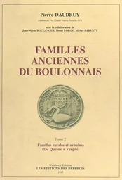 Familles anciennes du Boulonnais (2) : Familles rurales et urbaines (Du Quesne à Vergne)