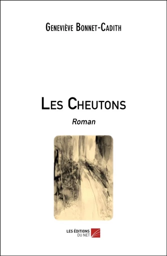 Les Cheutons - Geneviève Bonnet-Cadith - Les Éditions du Net