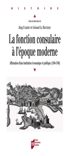 La fonction consulaire à l'époque moderne -  - Presses universitaires de Rennes