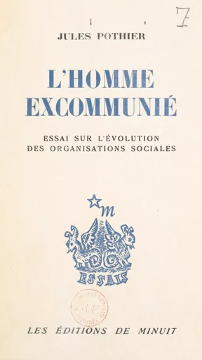 L'homme excommunié - Jules Pothier - (Les Éditions de Minuit) réédition numérique FeniXX