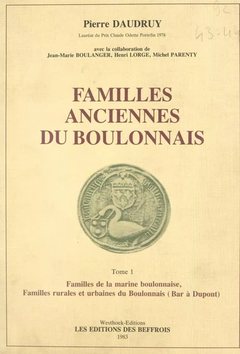 Familles anciennes du Boulonnais (1) : Familles de la marine boulonnaise, familles rurales et urbaines du Boulonnais (Bar à Dupont) - Pierre Daudruy - FeniXX réédition numérique