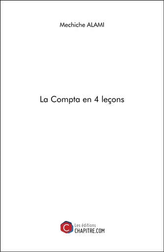 La Compta en 4 leçons - Mechiche Alami - Les Editions Chapitre.com