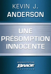 Une présomption innocente