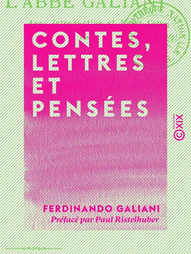 Contes, Lettres et Pensées - Ferdinando Galiani - Collection XIX