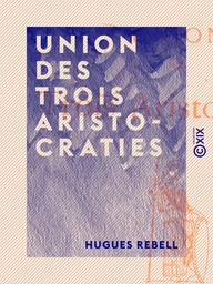 Union des trois aristocraties