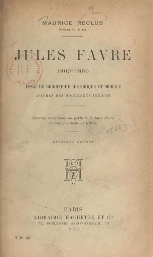 Jules Favre, 1809-1880 - Maurice Reclus - (Hachette) réédition numérique FeniXX