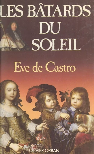 Les bâtards du Soleil - Eve de Castro - FeniXX réédition numérique