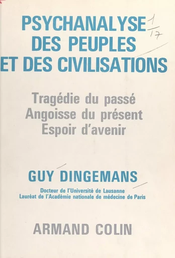 Psychanalyse des peuples et des civilisations - Guy Dingemans - (Armand Colin) réédition numérique FeniXX